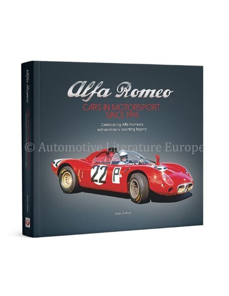 ALFA ROMEO CARS IN MOTORSPORT SINCE 1945