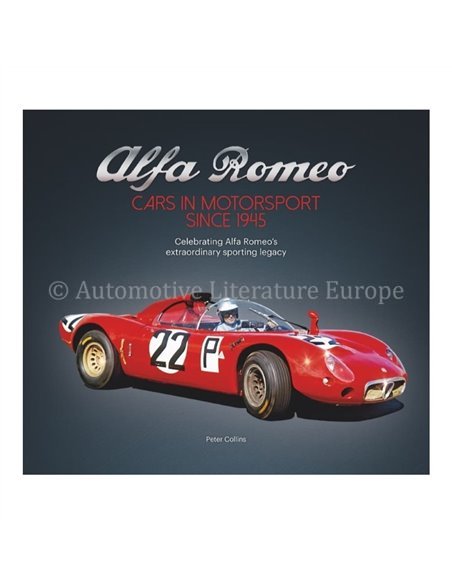 ALFA ROMEO CARS IN MOTORSPORT SINCE 1945