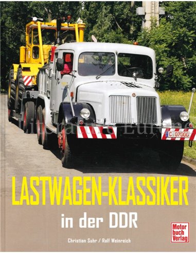 LASTWAGEN - KLASSIKER IN DER DDR