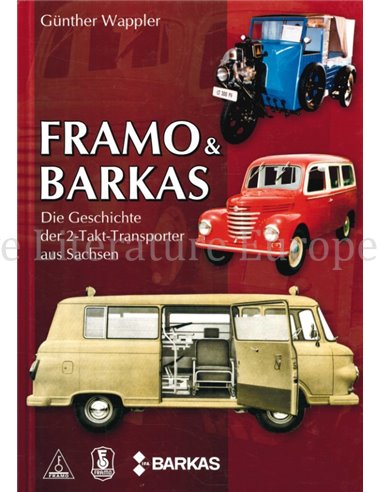 FRAMO & BARKAS, DIE GESCHICHTE DER 2-TAKT-TRANSPORTER AUS SACHSEN