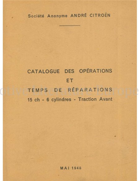 1948 CITROËN TRACTION AVANT CATALOG OF OPERATIONS AND REPAIR TIMES FRENCH