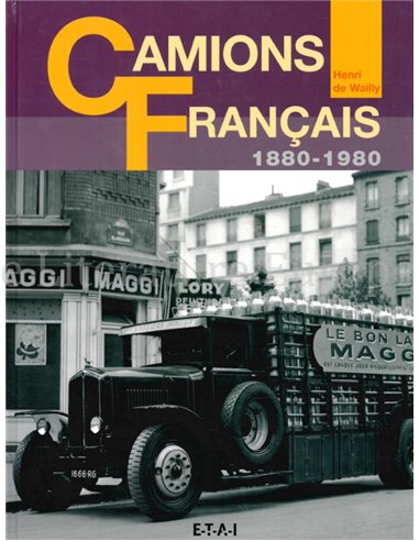 CAMIONS FRANÇAIS 1880 - 1980