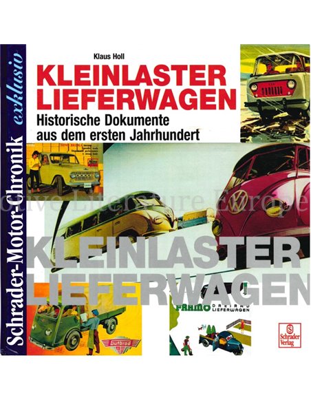 KLEINLASTER LIEFERWAGEN, HISTORISCHE DOKUMENTE AUS DEM ERSTEN JAHRHUNDERT