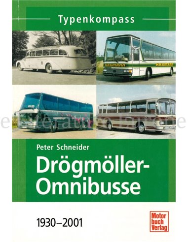 DRÖGMULLER - OMNIBUSSE 1930 - 2001 (TYPENKOMPASS)