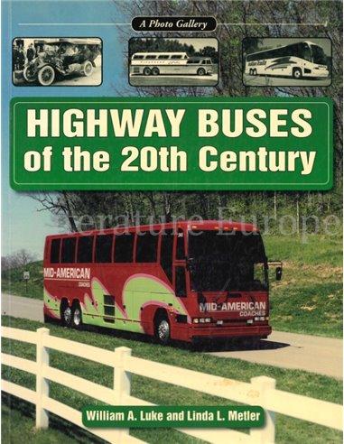 HIGHWAY BUSES OF THE 20th CENTURY (A PHOTO GALLERY)