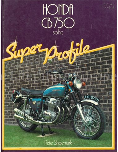 HONDA CB 750 SOHC (SUPER PROFILE)