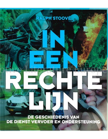 IN EEN RECHTE LIJN, DE GESCHIEDENIS VAN DE DIENST VERVOER EN ONDERSTEUNING