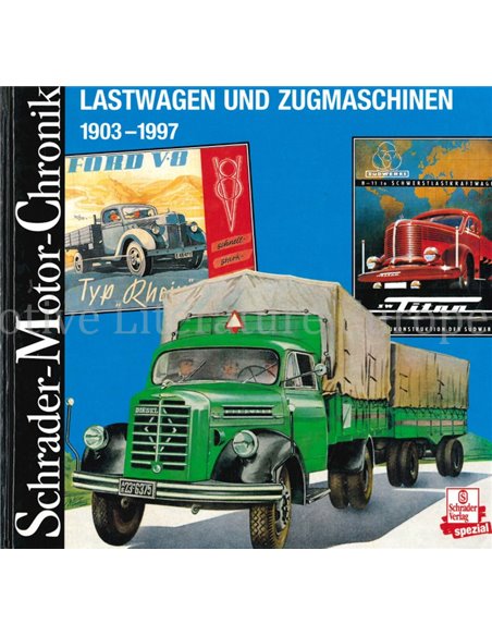 LASTWAGEN UND ZUGMASCHINEN 1903 - 1997