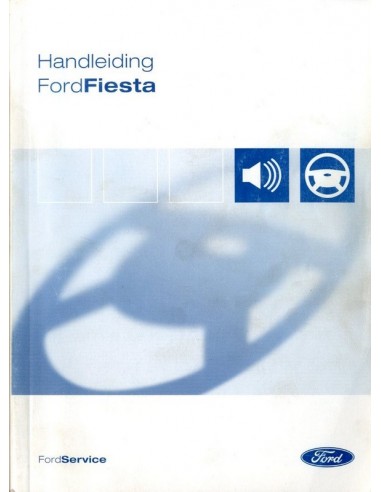 2004 FORD FIESTA INSTRUCTIEBOEKJE NEDERLANDS